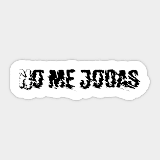 No me jodas Sticker